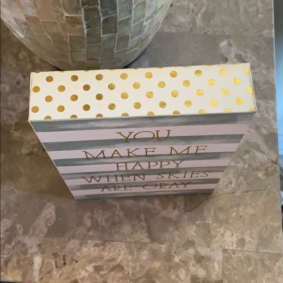 You make me happy when skies are gray decor - Picture 3 of 3